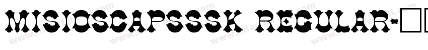 MisioSCapsSSK Regular字体转换